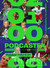Podcastex Polskie milenium