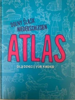 Dolny Śląsk Atlas dla dzieci