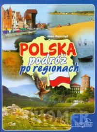 Polska podróż po regionach