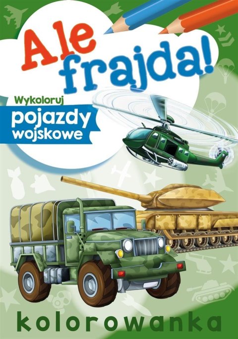 Ale frajda! Wykoloruj pojazdy wojskowe