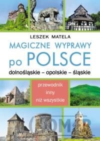 Magiczne wyprawy po Polsce