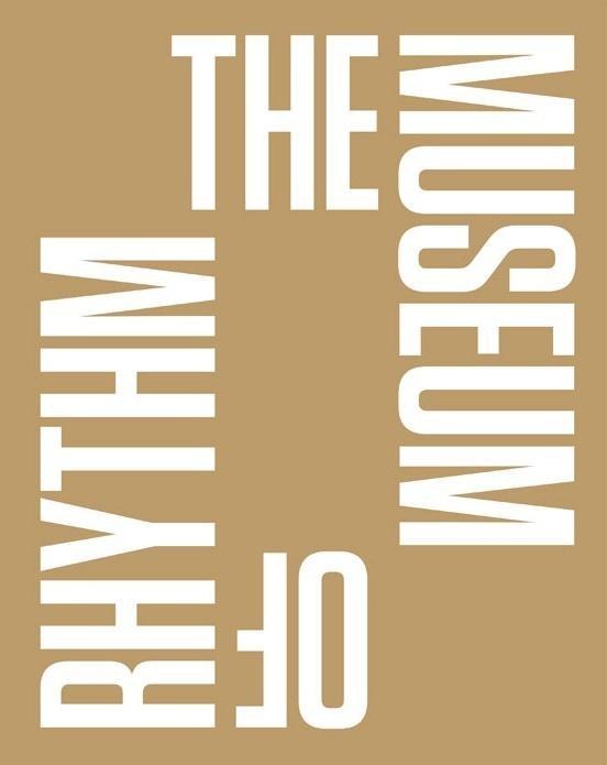 The Museum of Rhythm