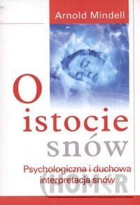 O istocie snów