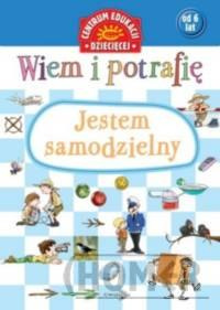 Wiem i potrafię Jestem samodzielny