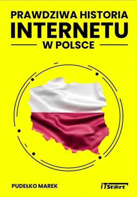 Prawdziwa historia Internetu w Polsce