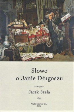 Słowo o Janie Długoszu