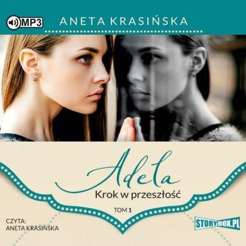 Adela T.1 Krok w przeszłość. Audiobook