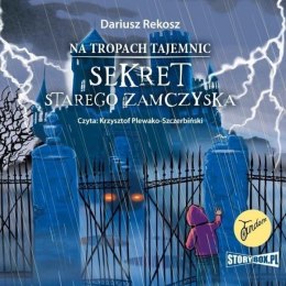 Na tropach tajemnic T.4 Sekret starego..audiobook