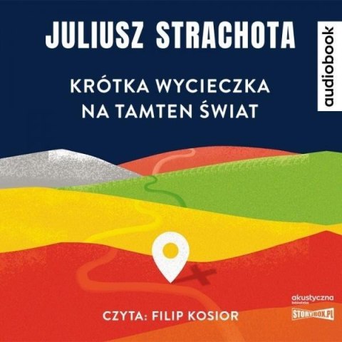 Krótka wycieczka na tamten świat. Audiobook