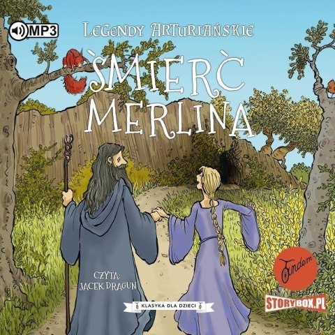 Legendy arturiańskie T.9 Śmierć Merlina audiobook