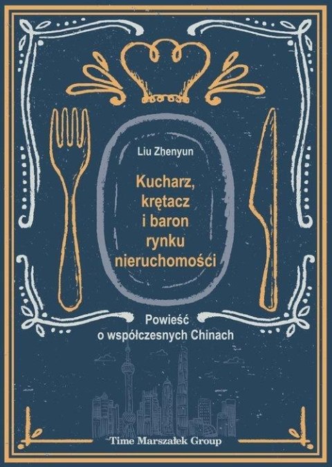 Kucharz, krętacz i baron rynku nieruchomości