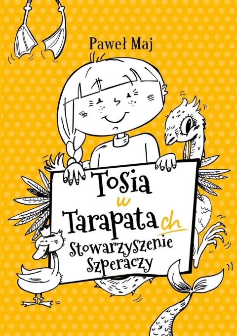 Tosia w tarapatach. Stowarzyszenie Szperaczy