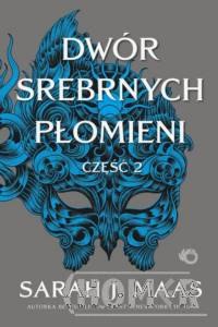 Dwór srebrnych płomieni Część 2