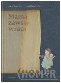 Mama zawsze wraca