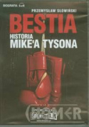 Bestia Historia Mike'a Tysona mp3