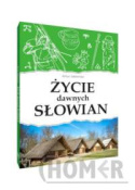 Życie dawnych Słowian