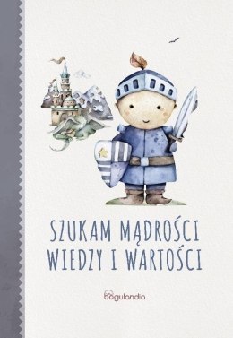 Szukając mądrości wiedzy i wartości