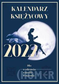 Kalendarz księżycowy 2022