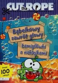 Cut The Rope Bąbelkowy zawrót głowy Łamigłówki z naklejkami
