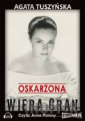 Oskarżona: Wiera Gran (audiobook mp3)