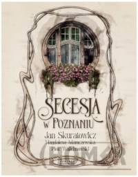 Secesja w Poznaniu