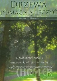 Drzewa pomagają leczyć