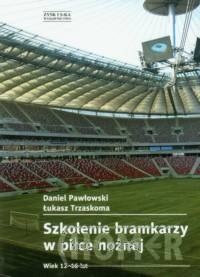 Szkolenie bramkarzy w piłce nożnej