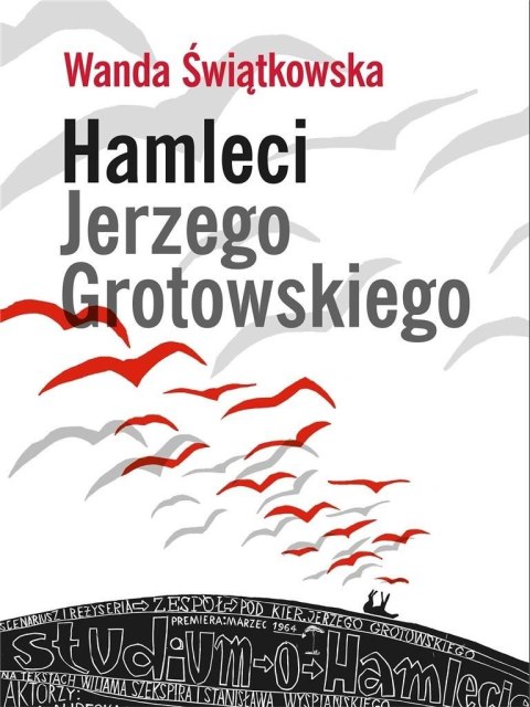 Hamleci Jerzego Grotowskiego