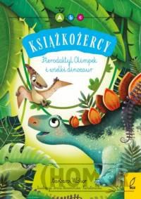 Książkożercy Pterodaktyl Olimpek i wielki dinozaur