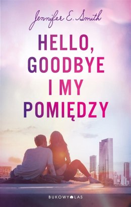 Hello, Goodbye i my pomiędzy