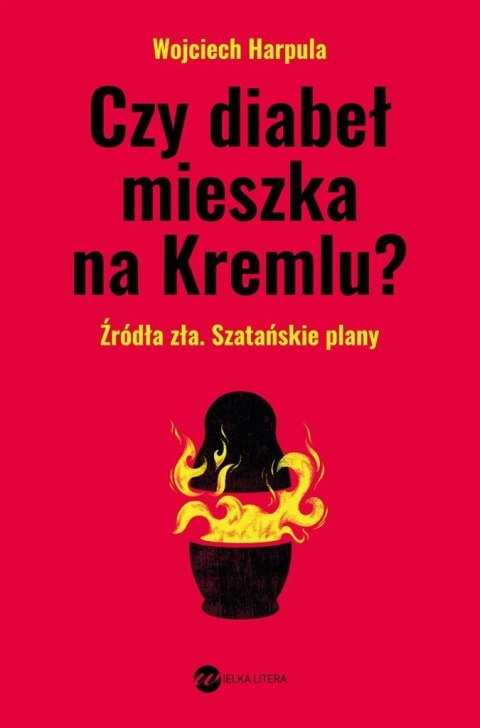 Czy diabeł mieszka na Kremlu?