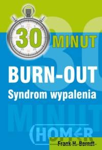 30 minut BURN-OUT Syndrom wypalenia