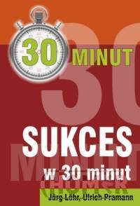 Sukces w 30 minut