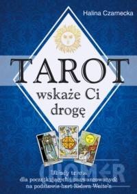 Tarot wskaże Ci drogę