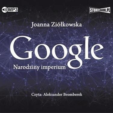 Google. Narodziny imperium audiobook