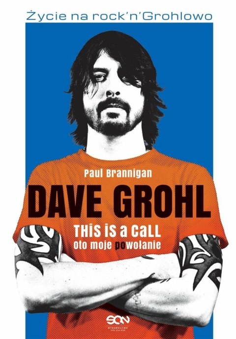 Dave Grohl. Oto moje (po)wołanie w.2