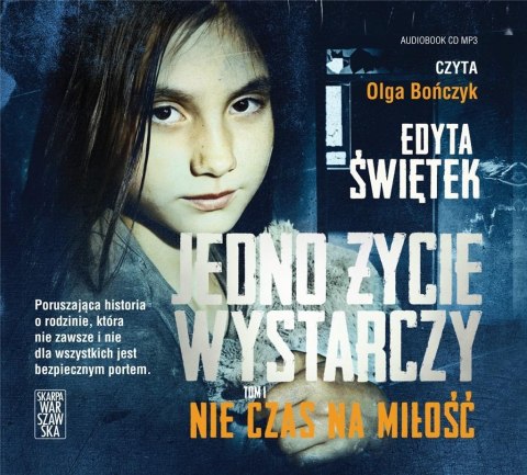 Jedno życie wystarczy T.1 Nie czas na.. audiobook