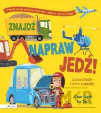 Znajdź, napraw, jedź! Samochody i inne pojazdy