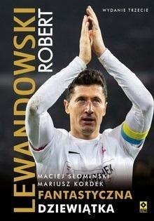 Robert Lewandowski. Fantastyczna dziewiątka w.3