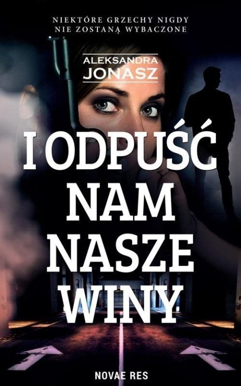 I odpuść nam nasze winy