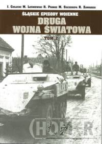 Śląskie epizody wojenne Druga wojna światowa Tom 2