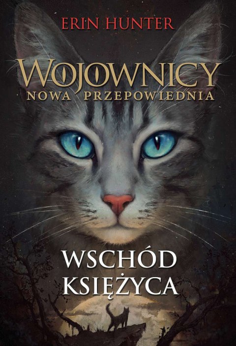 Wojownicy Nowa przepowiednia t.29 Wschód księżyca