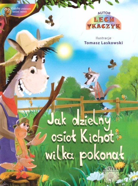 Jak dzielny osioł Kichot wilka pokonał