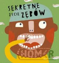 Sekretne życie zębów