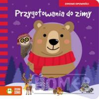 Zimowe opowieści Przygotowania do zimy