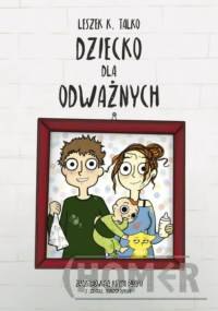 Dziecko dla odważnych