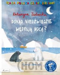 Dokąd niedźwiedzie wędrują nocą?