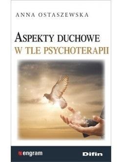 Aspekty duchowe w tle psychoterapii