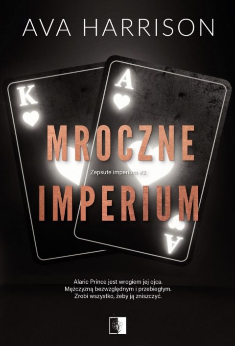 Zepsute imperium T.2 Mroczne imperium