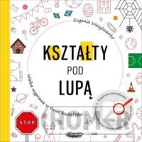 Kształty pod lupą